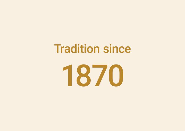 tradition since 1870
