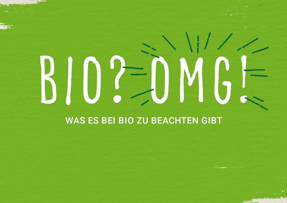 Bio? OMG! Was es bei Bio zu beachten gilt